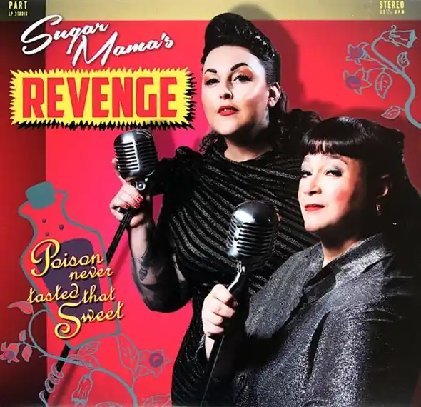 Sugar Mama's Revenge - Poison Never Tasted That Sweet (LP) Professional Grade