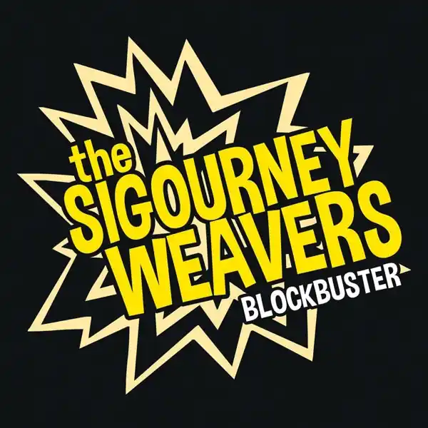 Sigourney Weavers - Blockbuster (LP) Limited Time