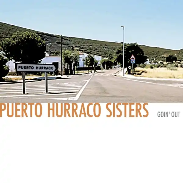 No Minimum Order Puerto Hurraco Sisters - Goin' Out (LP)