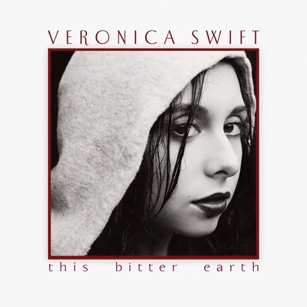 Veronica Swift - This Bitter Earth (2 LPs) Best Price