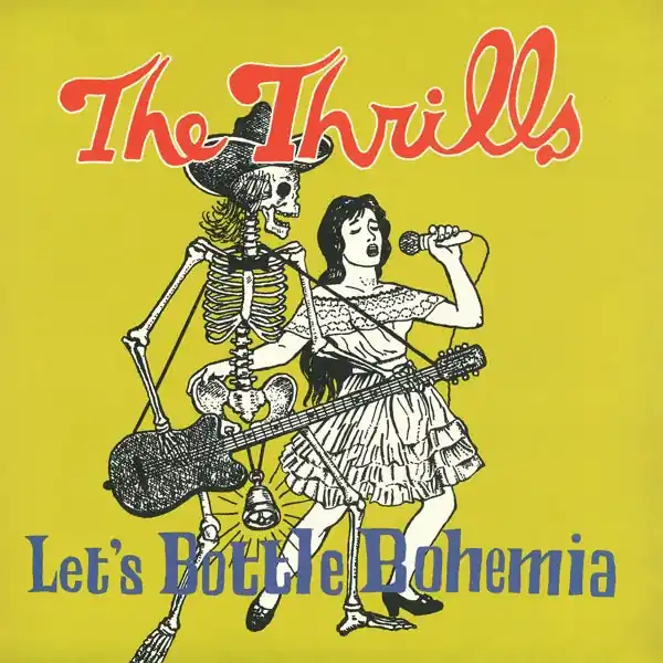 Thrills - Let's Bottle Bohemia (2 LPs) Limited Offer