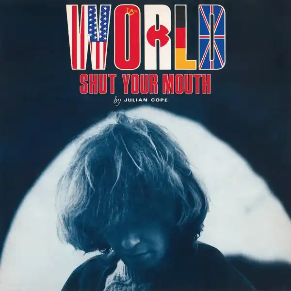 Julian Cope - World Shut Your Mouth (LP) Final Sale