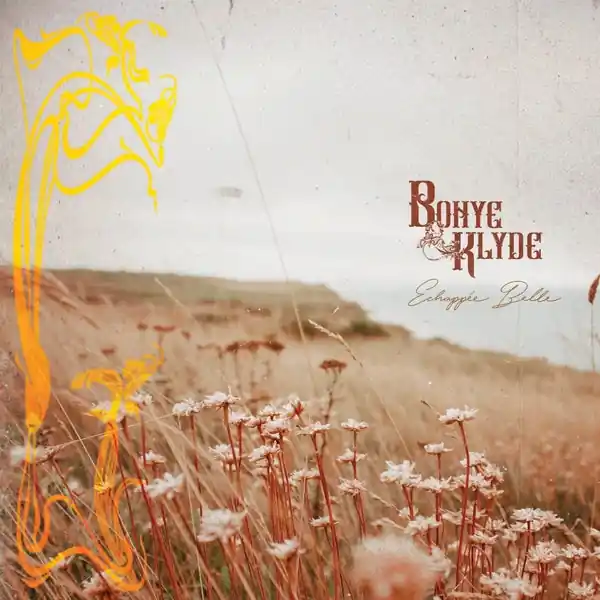 Price Drop Bonye & Klyde - Echappee Belle (LP)