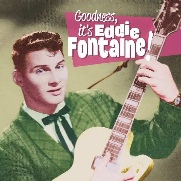 Eddie Fontaine - Goodness, It is... (Single) Top Pick