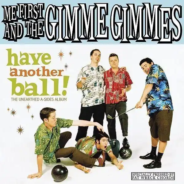 Me First & the Gimme Gimmes - Have Another Ball (LP) Low Price