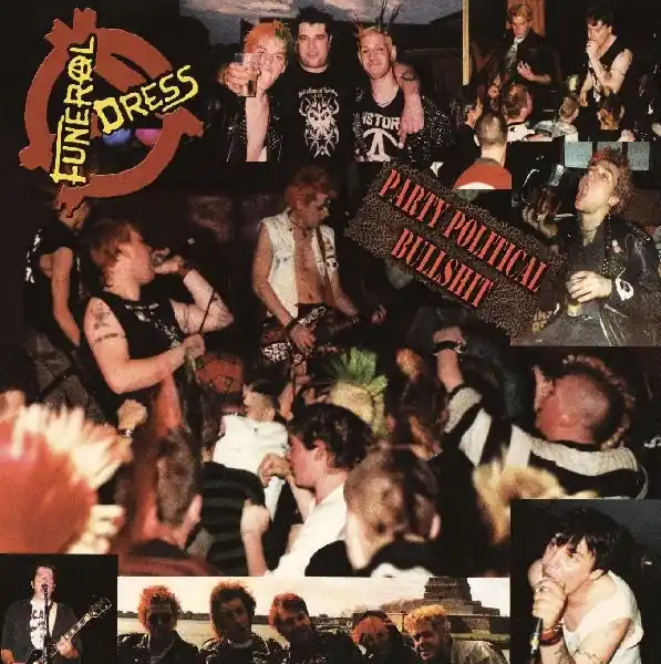 High Quality Funeral Dress - Party Political Bullshit (LP)