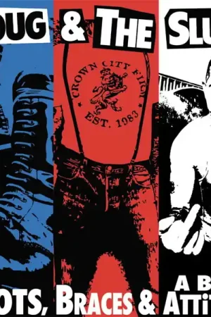 Doug & the Slugz - Boots, Braces & a Bad Attitude (LP) New Release