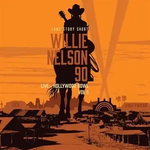 Various Willie Nelson - Long Story Short: Willie Nelson 90: Live At the Hollywood Bowl Vol. 2 (2 LPs) Popular