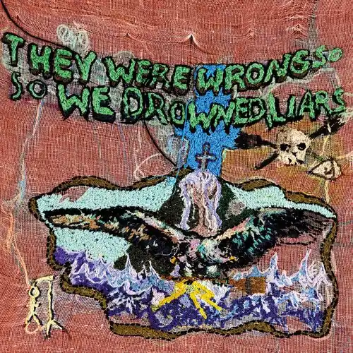 Trusted Brand Liars - They Were Wrong, So We Drowned (LP)