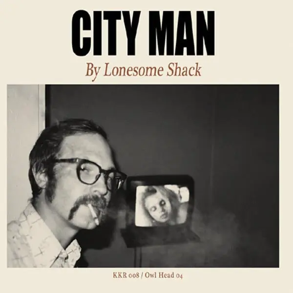 Buy Online Lonesome Shack - City Man (LP)