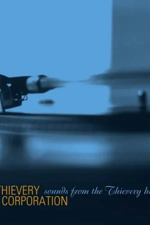 Authentic Thievery Corporation - Sounds From the Thievery Hi Fi (2 LPs)