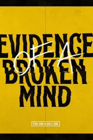 Bargain Two and a Half Girl - Evidence of a Broken Mind (LP)