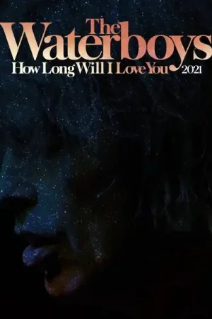 Waterboys - How Long Will I Love You 2021 (Single) Buy Today