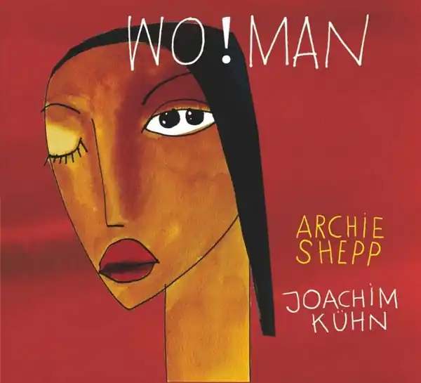 Fresh Stock Archie & Joachim Kuhn Shepp - Wo!Man (2 LPs)