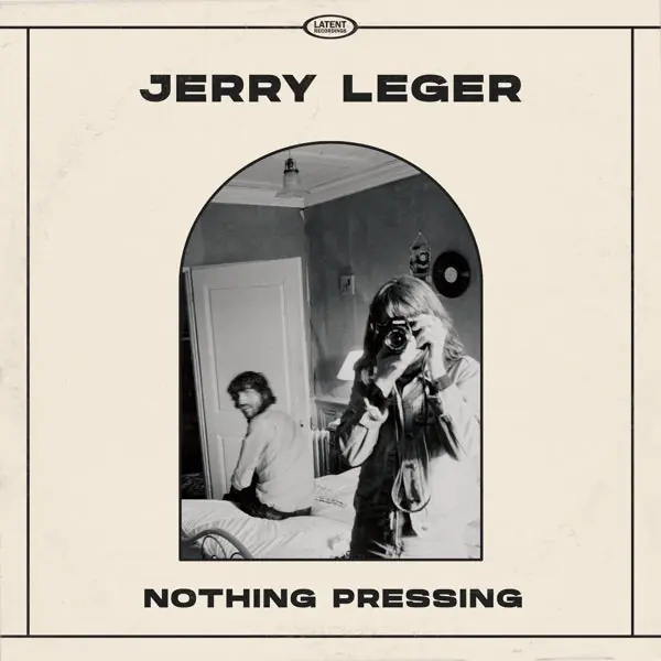 Jerry Leger - Nothing Pressing (LP) Fast Shipping