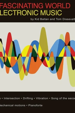 Tom & Kid Baltan Dissevelt - Fascinating World of Electronic Music (LP) Place Order