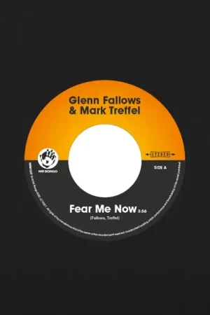 Glenn & Mark Treffel Fallows - Fear Me Now (Single) Don’t Miss Out
