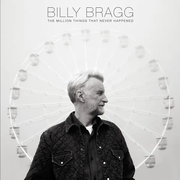 Warranty Included Billy Bragg - Million Things That Never Happened (LP)
