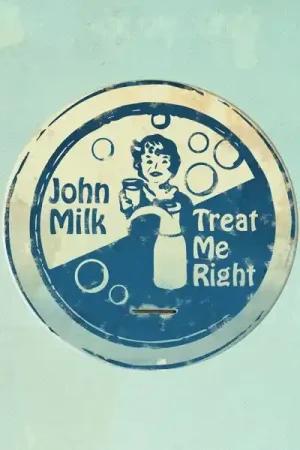 John Milk - Treat Me Right (LP) Buy Online