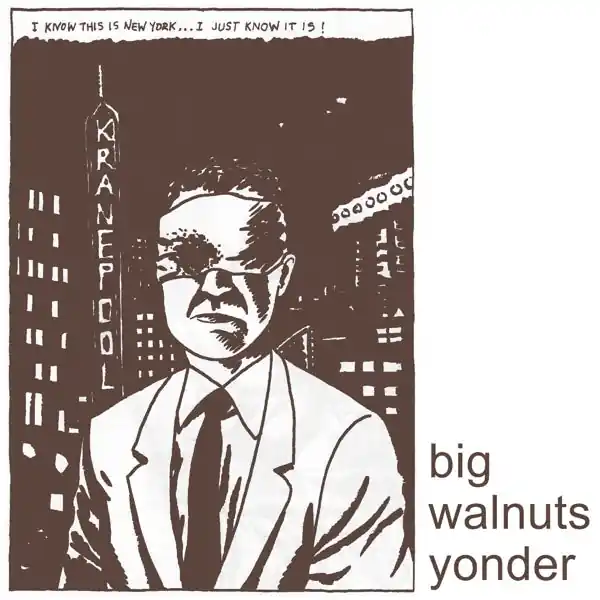 Big Walnuts Yonder - Big Walnuts Yonder (LP) Fan Favorite