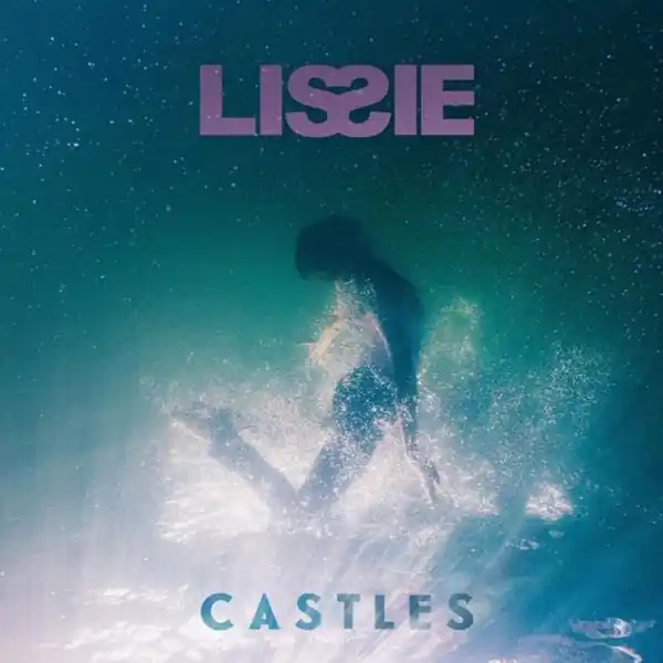 Express Delivery Lissie - Castles (LP)
