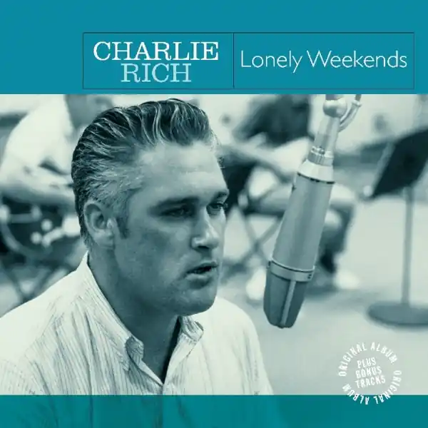 Charlie Rich - Lonely Weekends (LP) Flash Sale