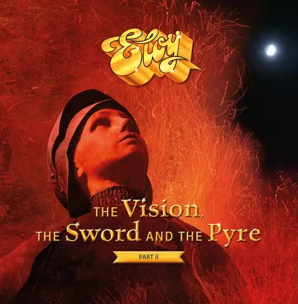Eloy - Vision, the Sword and the Pyre Pt.Ii (2 LPs) Weekend Sale