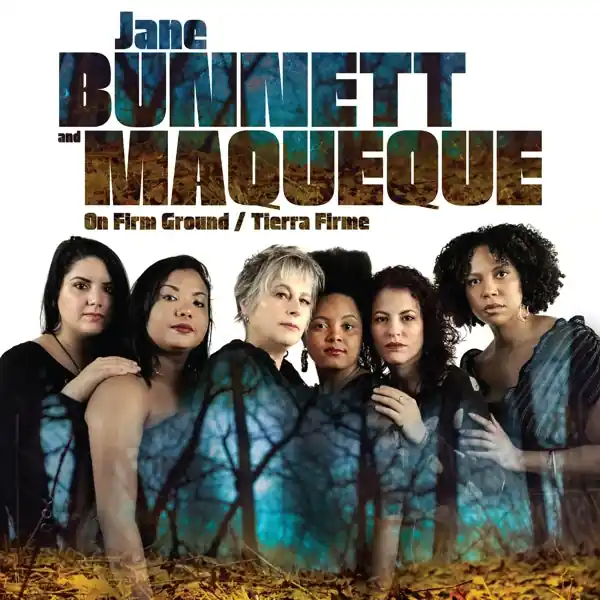 Jane Bunntett & Maqueque - On Firm Ground/Tierra Firme (LP) Time-Limited