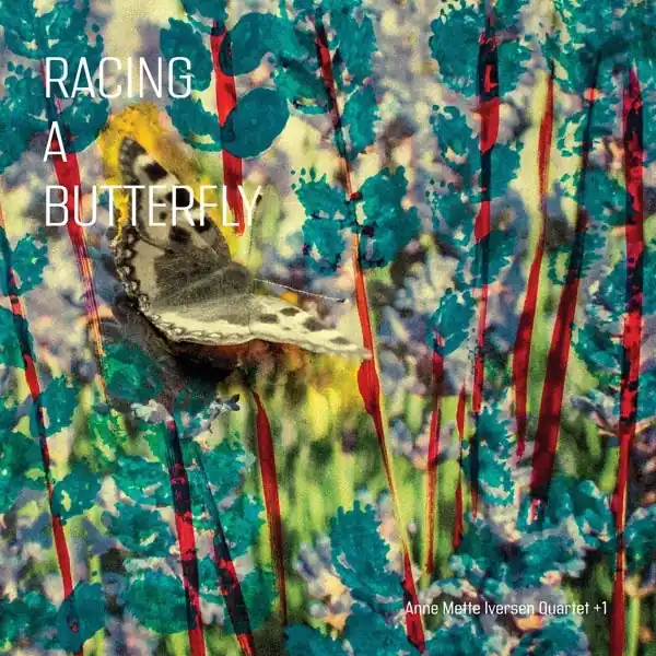 Anne Mette -Quartet+1- Iversen - Racing a Butterfly (LP) Direct From Manufacturer