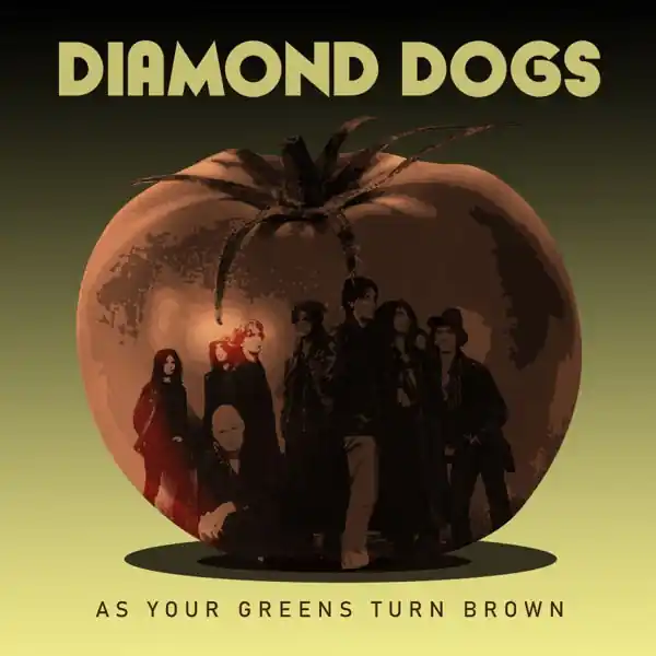 Diamond Dogs - As Your Greens Turn Brown (LP) Deal