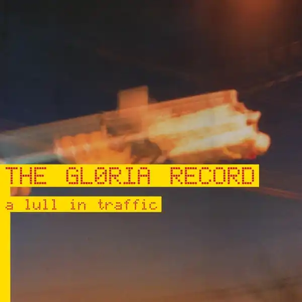 Hassle-Free Returns Gloria Record - A Lull In Traffic (LP)
