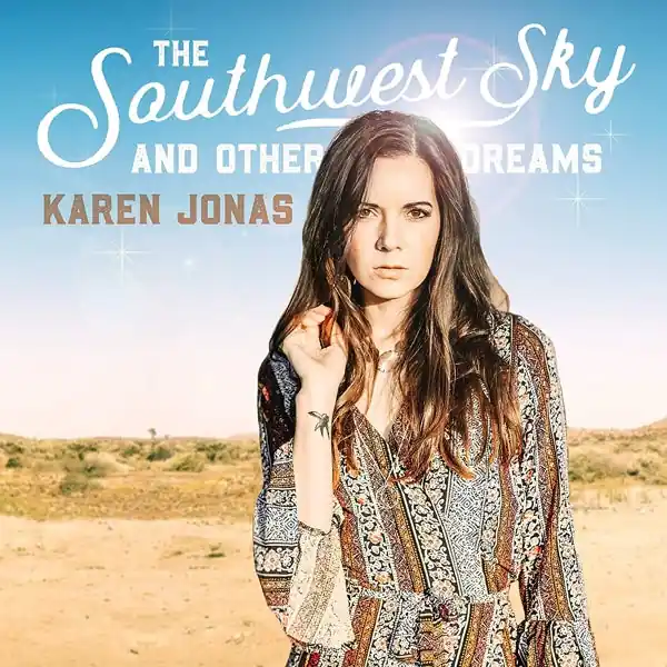 Editor’s Pick Karen Jonas - Southwest Sky and Other Dreams (LP)