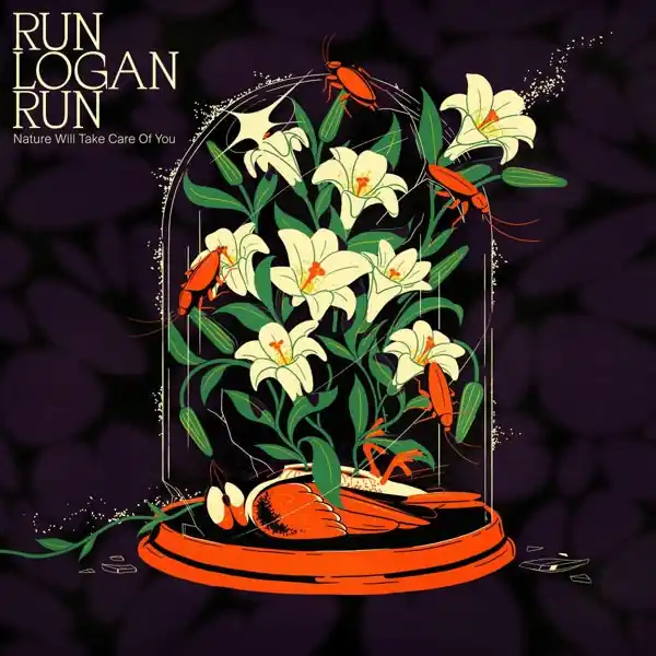 Run Logan Run - Nature Will Take Care of You (LP) One Day Deal