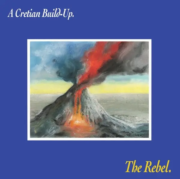 Warranty Included Rebel - A Cretian Build-Up (LP)