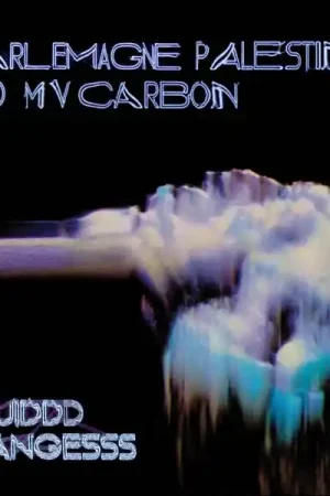 Top Pick Mv Carbon and Charlemagne Palestine - Liquiddd Changesss (LP)