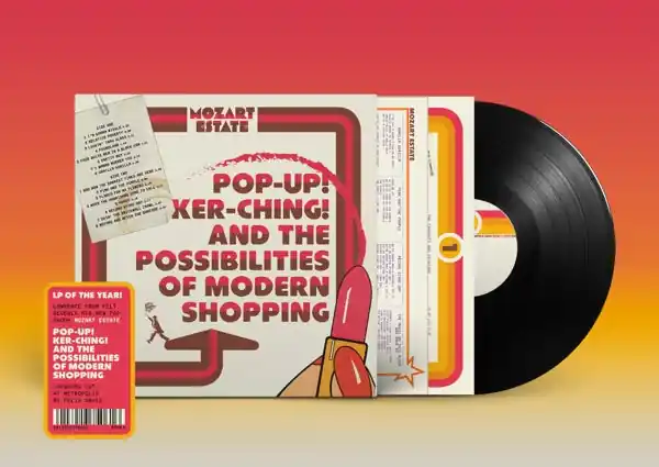 Mozart Estate - Pop-Up! Ker-Ching! and the Possibilities of Modern Shopping (LP) Low Price
