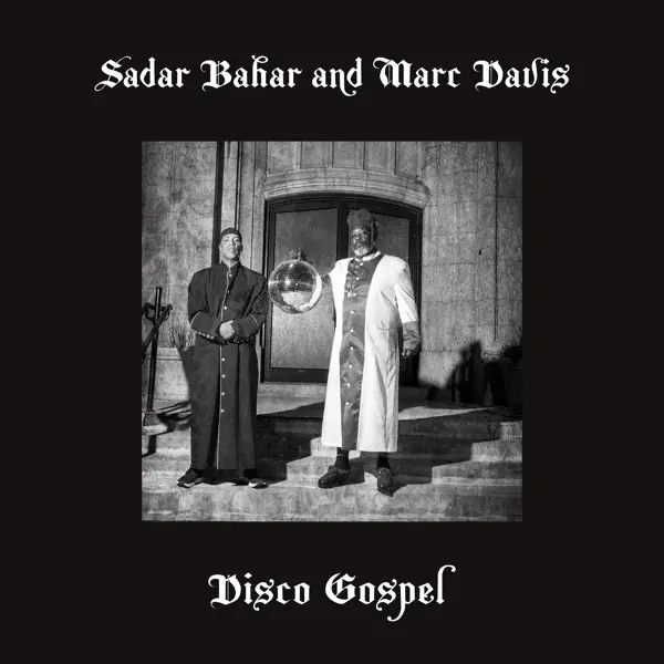 Buy Online Sadar & Marc Davis Bahar - Disco Gospel (Single)