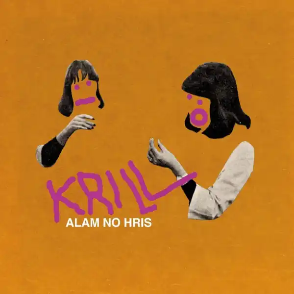 Krill - Alam No Hris (LP) Top Pick