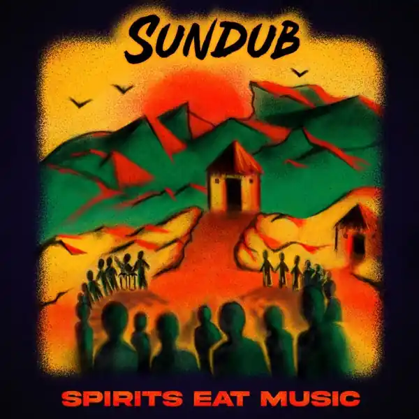 Sundub - Spirits Eat Music (LP) Exclusive