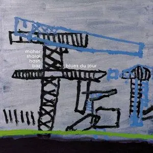 Final Sale Maher Shalal Hash Baz - Blues Du Jour (LP)