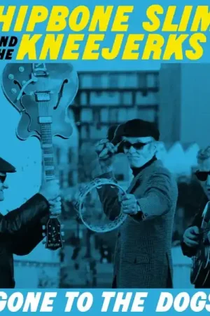 Wholesale Hipbone Slim and the Kneejerks - Gone To the Dogs (LP)