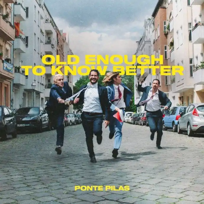 Ponte Pilas - Old Enough To Know Better (LP) Hot Picks