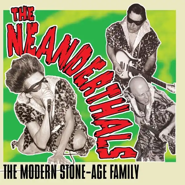 Last Chance Neanderthals - Modern Stone-Age Family (LP)