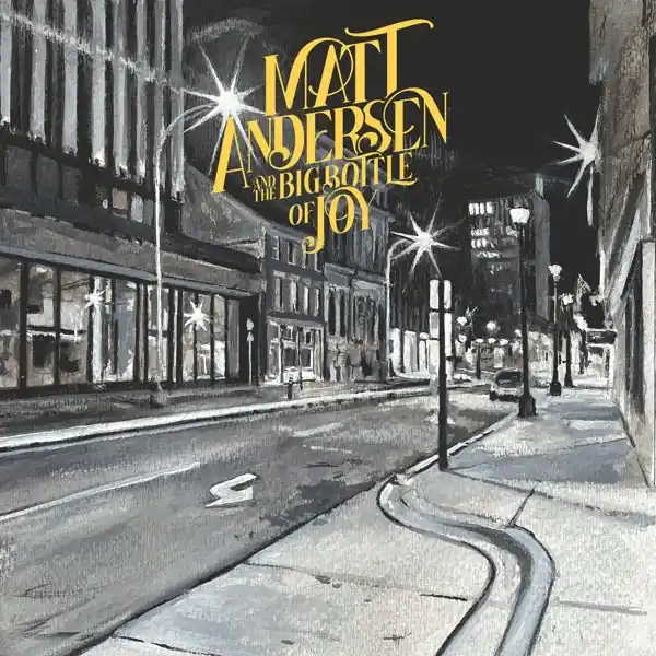 Matt Andersen - Big Bottle of Joy (2 LPs) Secure Checkout