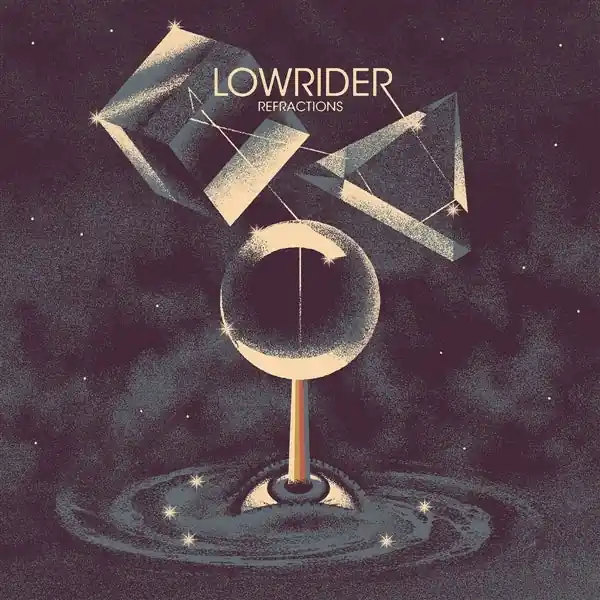 Lowrider - Refractions (LP) Best Choice