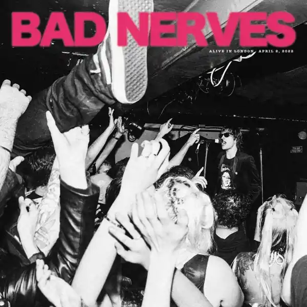 Mega Sale Bad Nerves - Alive In London (Single)