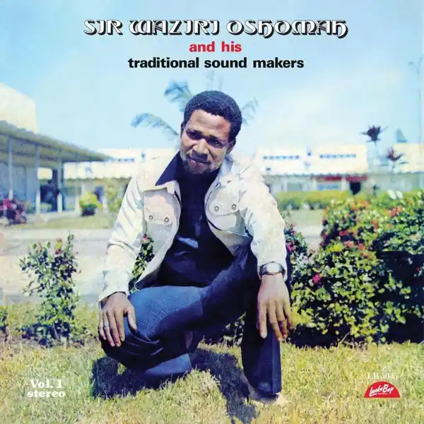 Alhaji Waziri Oshomah - Vol.1 (LP) Free Returns