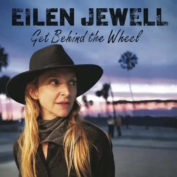 Top Pick Eilen Jewell - Get Behind the Wheel (LP)