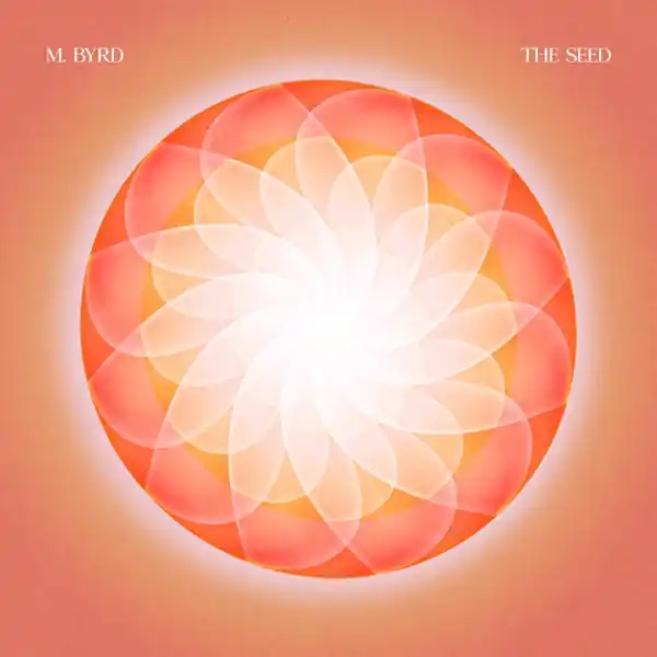 M. Byrd - Seed (LP) Fan Favorite