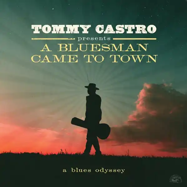 Tommy Castro - A Bluesman Came To Town - a Blues Odyssey (LP) Secure Checkout